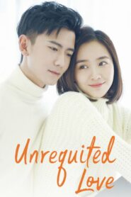 ดูซีรี่ย์ Unrequited Love แอบรัก ตอนที่ 1-24 (จบ)