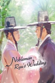 ดูซีรี่ย์ Nobleman Ryus Wedding 2021 ตอนที่ 1-8 (จบ)