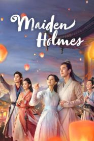 Maiden Holmes 2020 ซูฉือ ใต้เท้าสาวยอดนักสืบ ตอนที่ 1-32 (จบ)