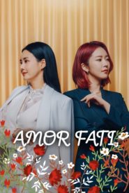 Amor Fati 2021 ตอนที่ 1-120 (จบแล้ว)