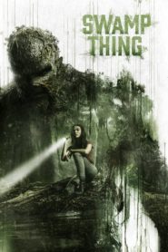 ดูซีรี่ย์ Swamp Thing อสูรหนองน้ำ ตอนที่ 1-10 (จบ)