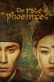 ดูซีรี่ย์ The Rise of Phoenixes หงสาประกาศิต ตอนที่ 1-70 (จบ)