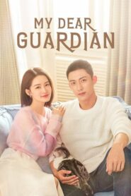 My Dear Guardian 2021 ภารกิจลับภารกิจรัก ตอนที่ 1-40 (จบ)