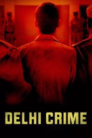 Delhi Crime ล่าเดนเดลี ตอนที่ 1-7 (จบ)