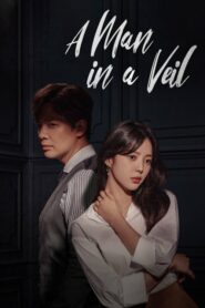 ดูซีรี่ย์ A Man in a Veil ปาฏิหาริย์พลิกลิขิตฟ้า ตอนที่ 1-105 (จบแล้ว)