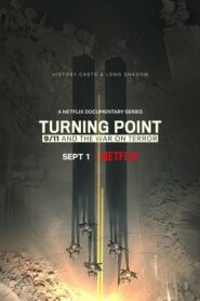 ดูซีรี่ย์ Turning Point: 9/11 and the War on Terror ตอนที่ 1-5 จบ