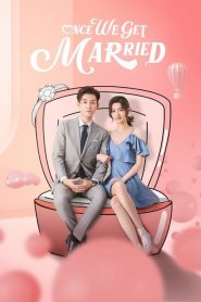 Once we get married 2021 ป่วนรัก งานแต่งทิพย์ ตอนที่ 1-24 จบแล้ว