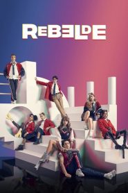 Rebelde (2022) ดนตรีวัยขบถ EP.1-8 (จบ)