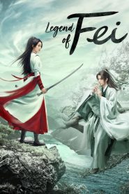 ดูซีรี่ย์ Legend of Fei (2020) นางโจร EP.1-51 (จบ)