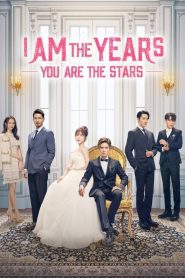 I Am The Years You Are The Stars (2021) กาลเวลากับดวงดาราแห่งรัก EP.1-24 (จบ)