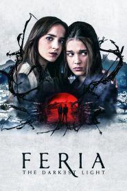 ดูซีรี่ย์ Feria The Darkest Light (2022) เฟเรีย แสงที่มืดมิด Season 1 EP.1-8 (จบ)