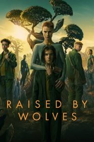 ดูซีรี่ย์ Raised by Wolves Season 1-2 (จบ)