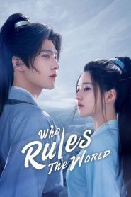 Who Rule The World (2022) เทียบท้าปฐพี EP.1-40 (จบ)