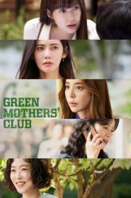 Green Mothers Club (2022) ชมรมคุณแม่สีเขียว EP.1-16 (จบ)