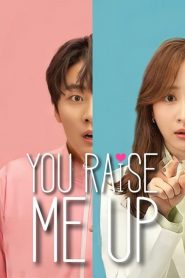 ดูซีรี่ย์ You Raise Me Up (2021) ปลุกหัวใจนายสามสิบ EP.1-8 (จบ)