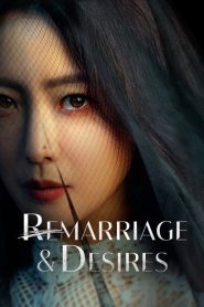 Remarriage and Desires (2022) ปรารถนารักครั้งที่สอง EP.1-8 (จบ)