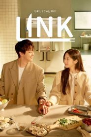 ดูซีรี่ย์ Link Eat Love Kill (2022) EP.1-16 (จบ)