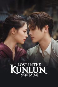 ดูซีรี่ย์ Lost in the Kunlun Mountai (2022) ปริศนาแห่งคุนหลุน EP.1-36 (จบ)