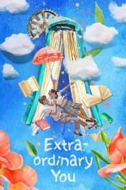 Extraordinary You (2019) พลิกพล็อตรัก ฉบับเอ็กซ์ตร้า EP.1-16 (จบ)