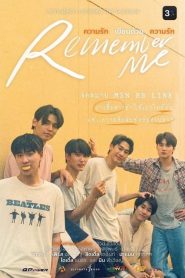 Remember Me (2022) ความ รัก เขียน ด้วย ความ รัก EP.1-14 (จบ)