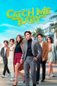 Catch Me Baby (2022) เซียนสับราง EP.1-12 (จบ)