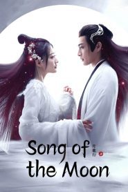 Song of the Moon (2022) บทเพลงแห่งจันทรา EP.1-40 (จบ)