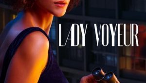 ดูซีรี่ย์ Lady Voyeur (2023) ส่องซ่อนปรารถนา Season 1 ตอนที่ 1