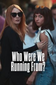 ดูซีรี่ย์ Who Were We Running From (2023) แม่ขา… เราหนีใคร EP.1-7 (จบ)