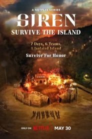 Siren Survive the Island (2023) เปิดไซเรนพิชิตเกาะ EP.1-10 (จบ)