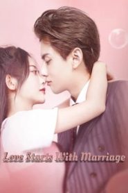 Love Starts With Marriage รักเราวิวาห์เป็นเหตุ Season 1-2 (จบ)