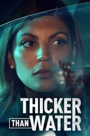 Thicker Than Water (2023) เลือดข้นกว่าน้ำ EP.1-8 (จบ)