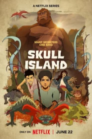 Skull Island (2023) มหาภัยเกาะกะโหลก EP.1-8 (จบ)