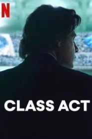 Class Act (2023) ชายเก้าชีวิต EP.1-7 (จบ)