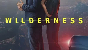 ดูซีรี่ย์ Wilderness (2023) รักฝังแค้น Season 1 ตอนที่ 1