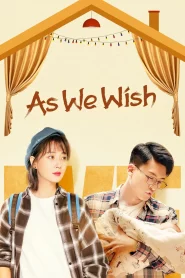 As We Wish (2022) EP.1-31 (จบ)