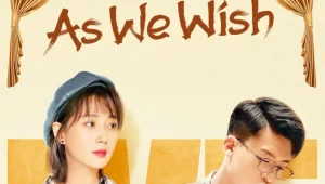 ดูซีรี่ย์ As We Wish (2022) Season 1 ตอนที่ 1