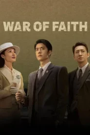 War of Faith (2024) สมรภูมิแห่งศรัทธา EP.1-38 (จบ)