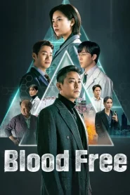 Blood Free (2024) EP.1-10 (จบ)