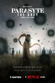 Parasyte The Grey (2024) ปรสิต เดอะ เกรย์ EP.1-6 (จบ)