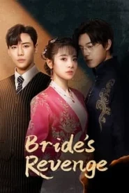 Bride s Revenge (2023) เจ้าสาวสนองแค้น EP.1-30 (จบ)