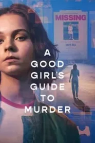 A Good Girl s Guide to Murder (2024) คู่มือฆาตกรรมฉบับเด็กดี EP.1-6 (จบ)