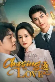 Chasing Love (2024) เกมส์ล่าแผนรัก EP.1-24 (จบ)