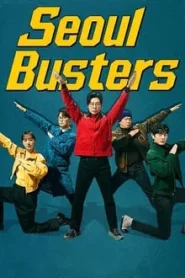 Seoul Busters (2024) EP.1-20 (จบ)