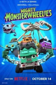 Mighty MonsterWheelies (2024) ฮีโร่มอนสเตอร์ติดล้อ EP.1-26 (จบ)