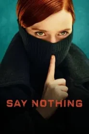 Say Nothing (2024) EP.1-9 (จบ)