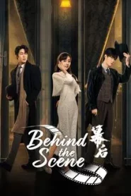 Behind the Scenes (2024) วิมานหลังม่าน EP.1-24 (จบ)