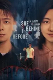 ดูซีรี่ย์ She Behind I Before (2024) ล้วงปมข้ามมิติ EP.1-18 (จบ)