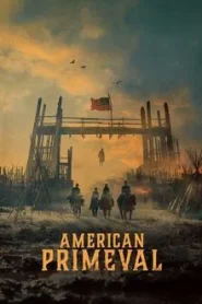 American Primeval (2025) อเมริกาแดนเถื่อน EP.1-6 (จบ)