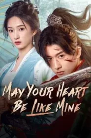 May Your Heart Be Like Mine (2025) ภารกิจลับโจรสองหน้า EP.1-24 (จบ)