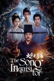 The Song Inquisitor (2025) สืบปริศนาคดีแห่งต้าซ่ง EP.1-20 (จบ)